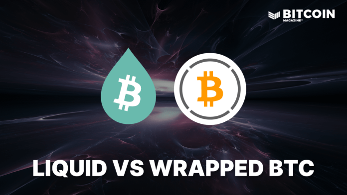 liquid-bitcoin-versus-wrapped-bitcoin:-a-comparative-analysis